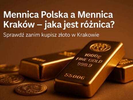 Mennica Polska a Mennica Kraków – jaka jest różnica? | Sztabki i monety złota na tle brązowego tła – Kraków Starowiślna KupSZTABKI