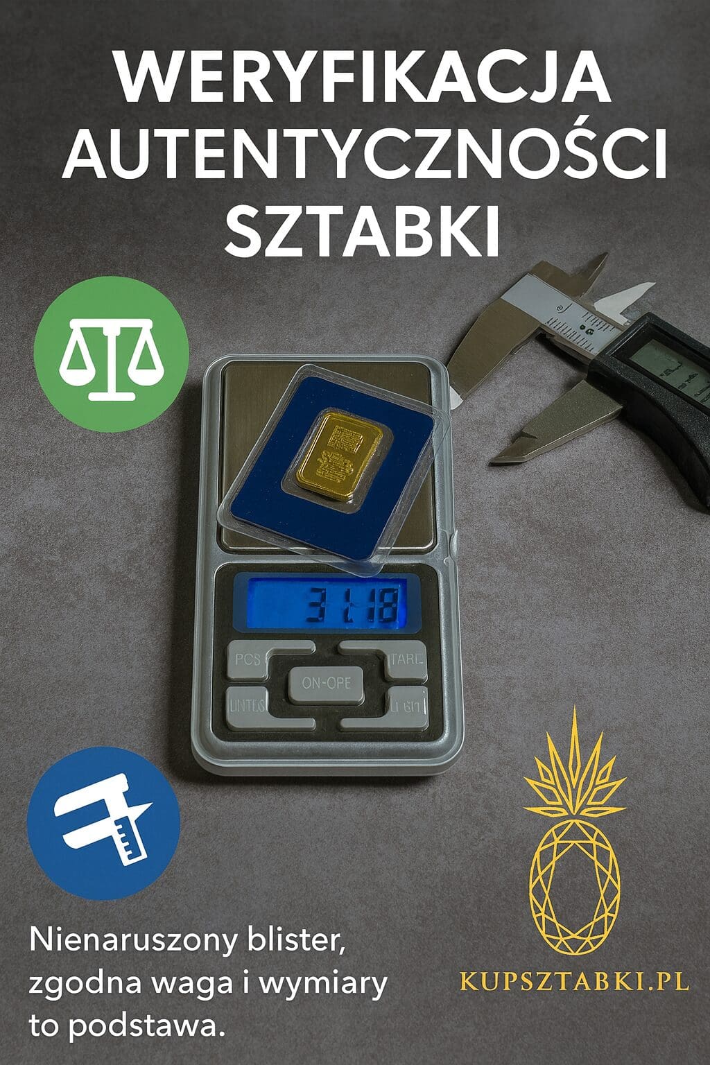 Jak sprawdzić autentyczność sztabki – waga, wymiary i blister